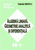 Algebra liniara. Geometrie analitica si diferentiala