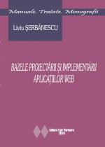 Bazele proiectarii si implementarii aplicatiilor WEB