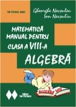 Matematica. Manual pentru clasa a VIII-a. Algebra