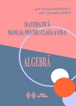 Matematica. Manual pentru clasa a VII-a. Algebra