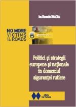 Politici ÅŸi strategii europene ÅŸi naÅ£ionale Ã®n domeniul siguranÅ£ei rutiere